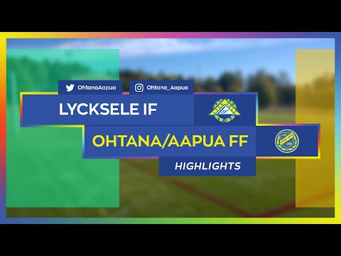 Lycksele IF - Ohtana/Aapua FF 3-1 // Highlights