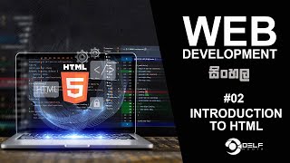 Web Development Course Sinhala - #02 Introduction To HTML