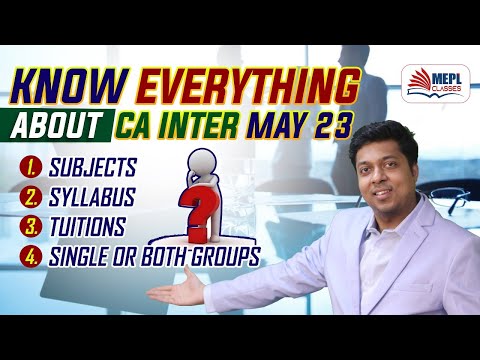 Know Everything About CA INTER May 23 Term - MEPL | Mohit Agarwal