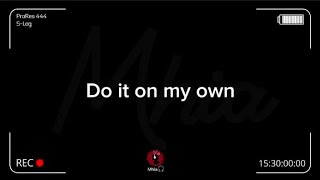 Do it on my own | with lyrics