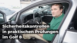 Sicherheitskontrollen in praktischen Prüfungen im Golf 8