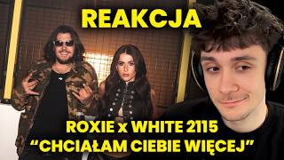 QBAPOPEK reaguje na ROXIE x WHITE 2115 "CHCIAŁAM CIEBIE WIĘCEJ"