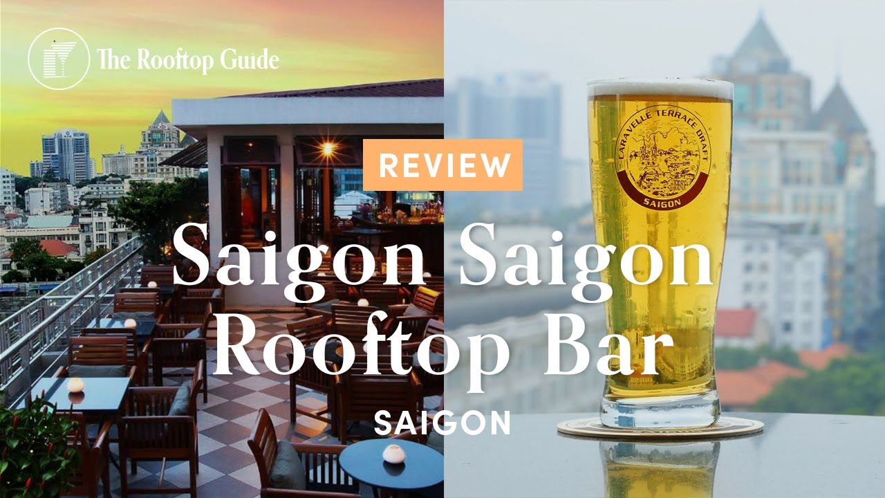 Saigon Saigon Rooftop Bar - Review