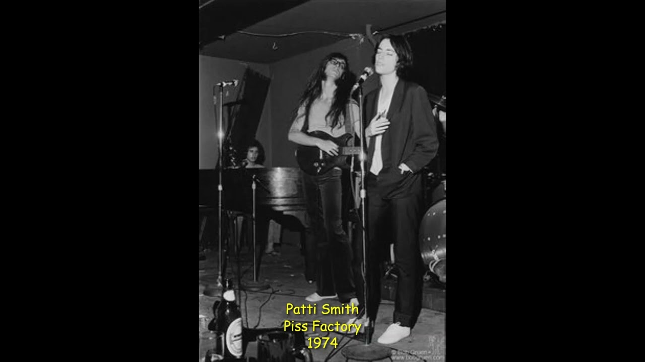 Patti Smith - Piss Factory (1974)