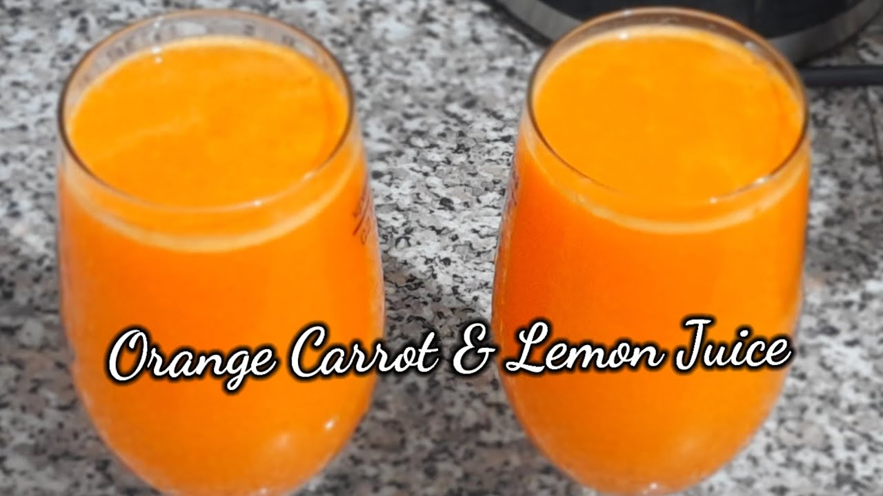 Drink 🍹For Clear & Glowing Skin/ Orange Carrot &Lemon Juice YouTube