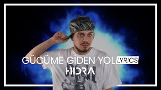 Hidra - Gücüme Giden Yol Sözleriyle / Lyrics Resimi