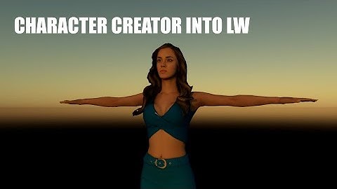 Character Creator 4 into LightWave 2020