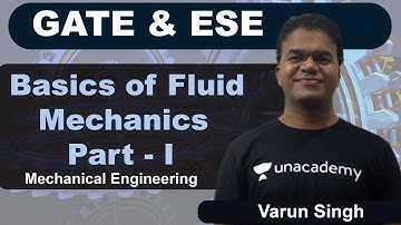 GATE & ESE | Basics of Fluid Mechanics Part - I | Mechanical | Varun Singh