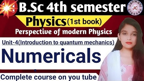 B.Sc 4th sem || Numericals (unit-4) || By Jyoti Chaudhary ✍️✍️