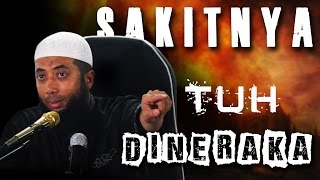 Sakitnya tuh dineraka #2 - Ustadz Khalid Basalamah, MA