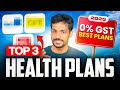 0% GST now - Top 3 Health Plans in India (Save 18% Instantly)