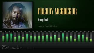 Freddie McGregor - Nanny Goat (Nanny Goat Riddim) [HD]