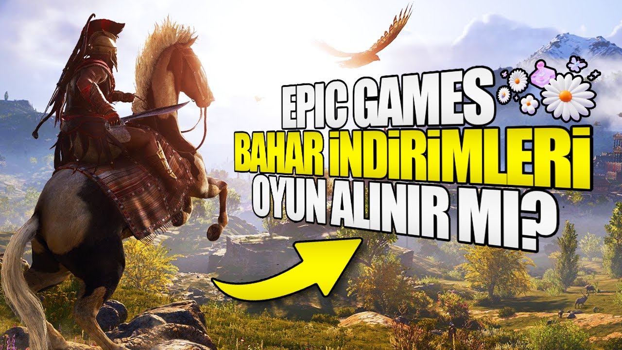 EPIC GAMES İLKBAHAR İNDİRİMLERİ GELDİ! Epic Games İndirimlerinden