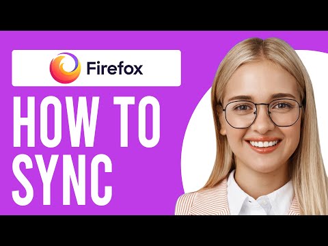How to Sync Firefox (How to Set Up Firefox Sync)