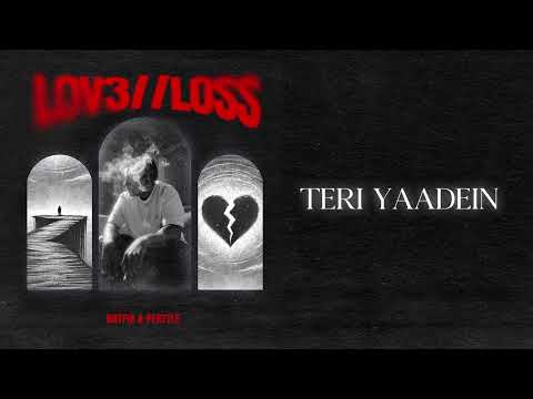 Teri Yaadein | Track 3 | LOVE // LOSS - EP | HotFix & @Pextyle