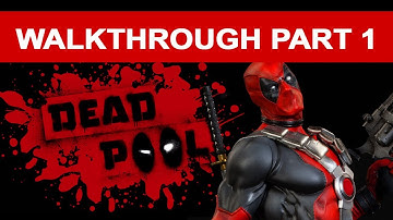 Deadpool Walkthrough - Part 1 HD 1080p Let