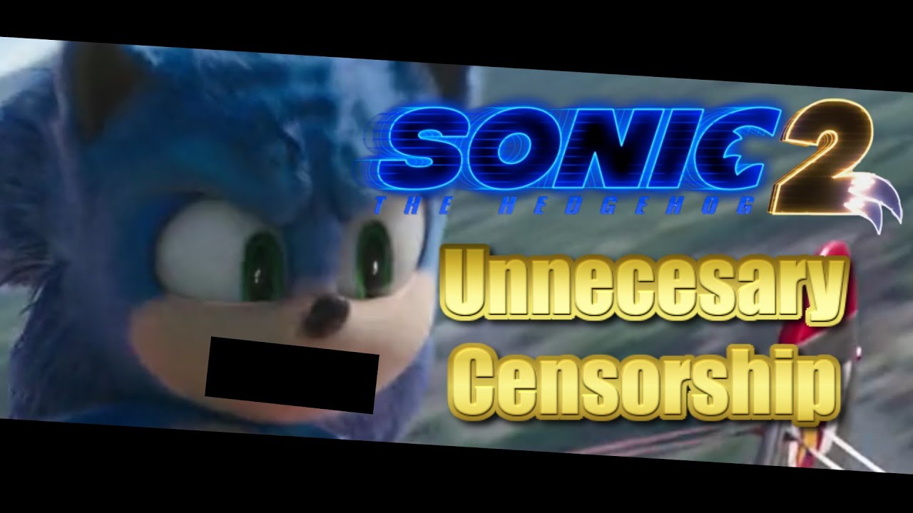 Sonic The Hedgehog 2: Unnecessary Censorship