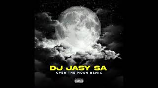 Dj Jasysa Over The Moon Remix
