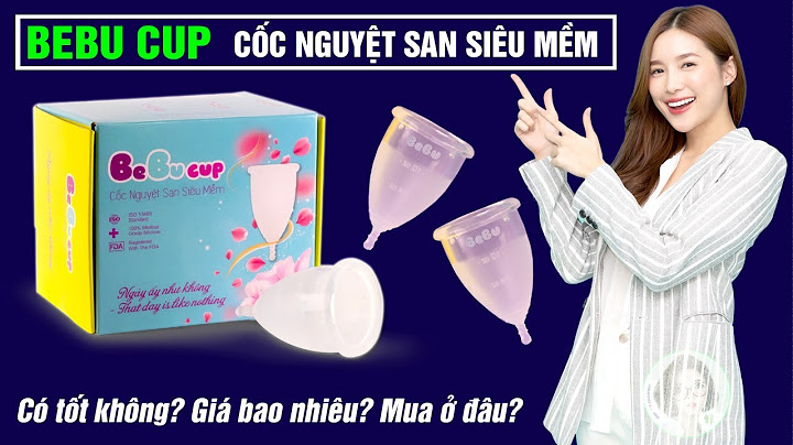 Review cốc nguyệt san madam cup năm 2024