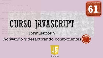 Curso JavaScript desde 0. Formularios V  Mostrando Ocultando elementos. Vídeo 61