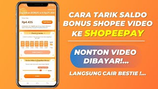 Cara Tarik Saldo Bonus Shopee Video Ke ShopeePay I Nonton Video Dibayar I Langsung Cair