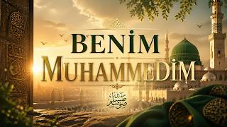 Benim Muhammedim - Zikirli İlahi