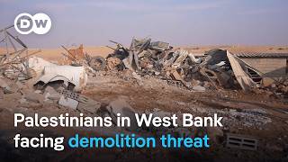 Israel plans more demolitions in occupied West Bank | DW News