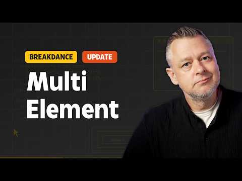 Update: Select Multi Elements for editing, moving, grouping | Breakdance WordPress 2026