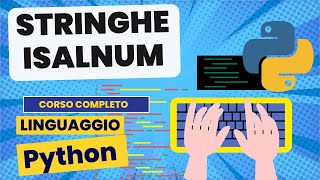 Stringhe 15: isalnum | Python corso completo