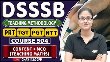 DSSSB 2024 | Teaching Methodology : Practice Set #1, Course 504, DSSSB Methodology By Gargi Ma