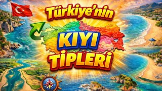 Türkiyenin Kıyı Tipleri Detaylı Anlatım