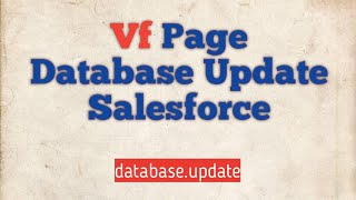 Vf Page Database Update Salesforce