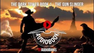 The Dark Tower Book 1   The Gunslinger Full Audiobook Part 1 of 6