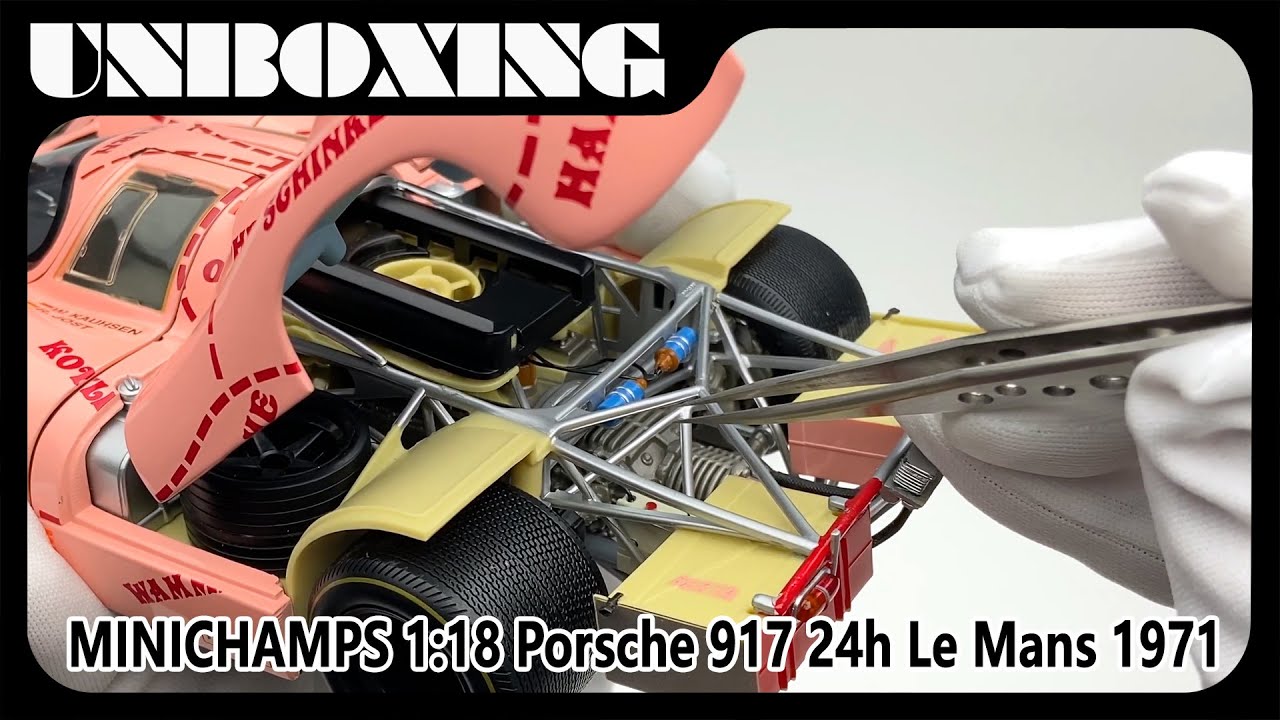 Porsche 917 24h Le Mans 1971 / 1:18 MINICHAMPS / UNBOXING - YouTube