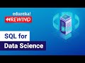 SQL for Data Science | Edureka Training