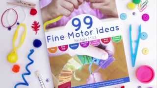 99 Fine Motor Ideas for ages 1 to 5