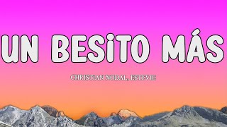 Christian Nodal, Estevie - Un Besito Más (Letra)