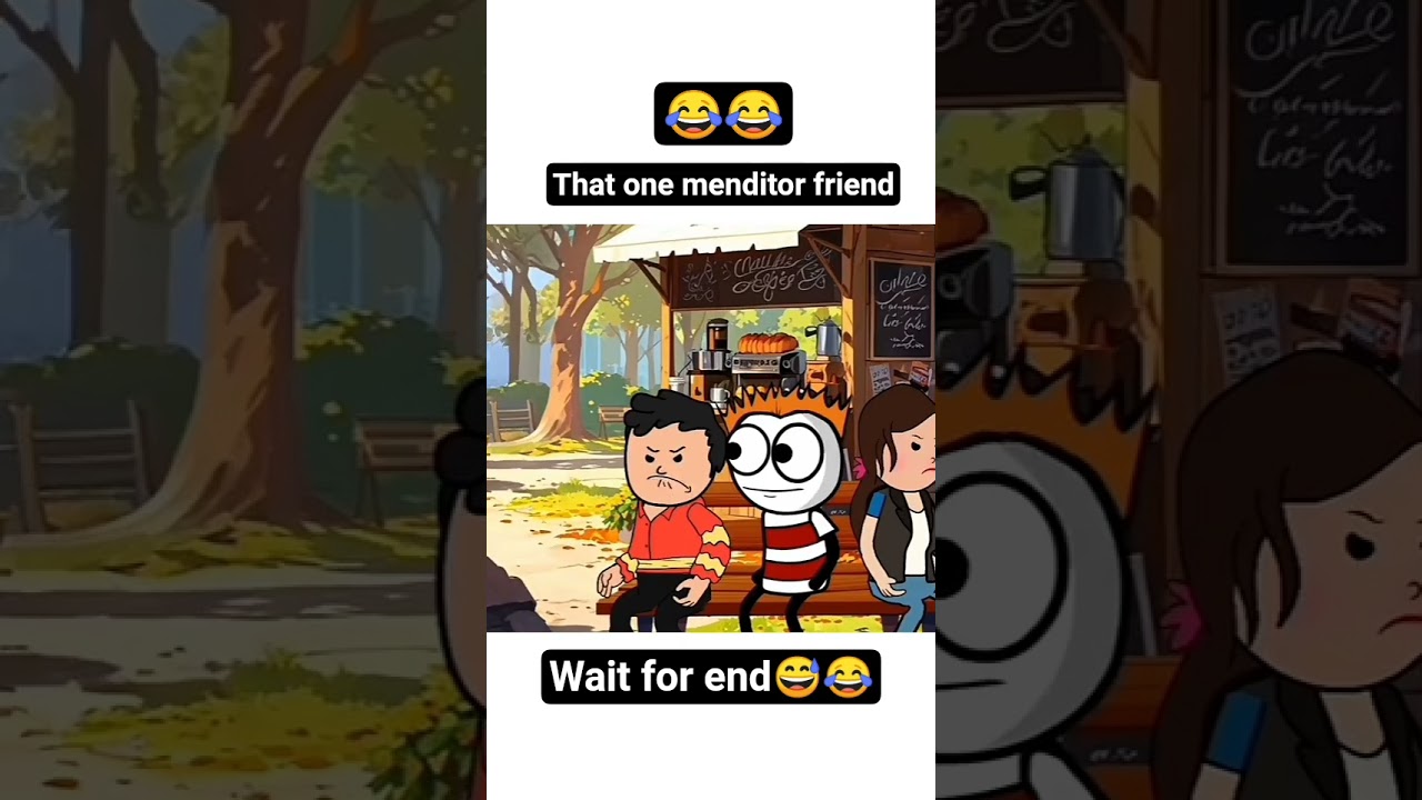 that one menditor friend 😅😂