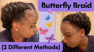 DIY Butterfly Braid | Crochet Feed In Braid & Sew On Braid Method | Natural Hair | Type 4 | 4C Hair