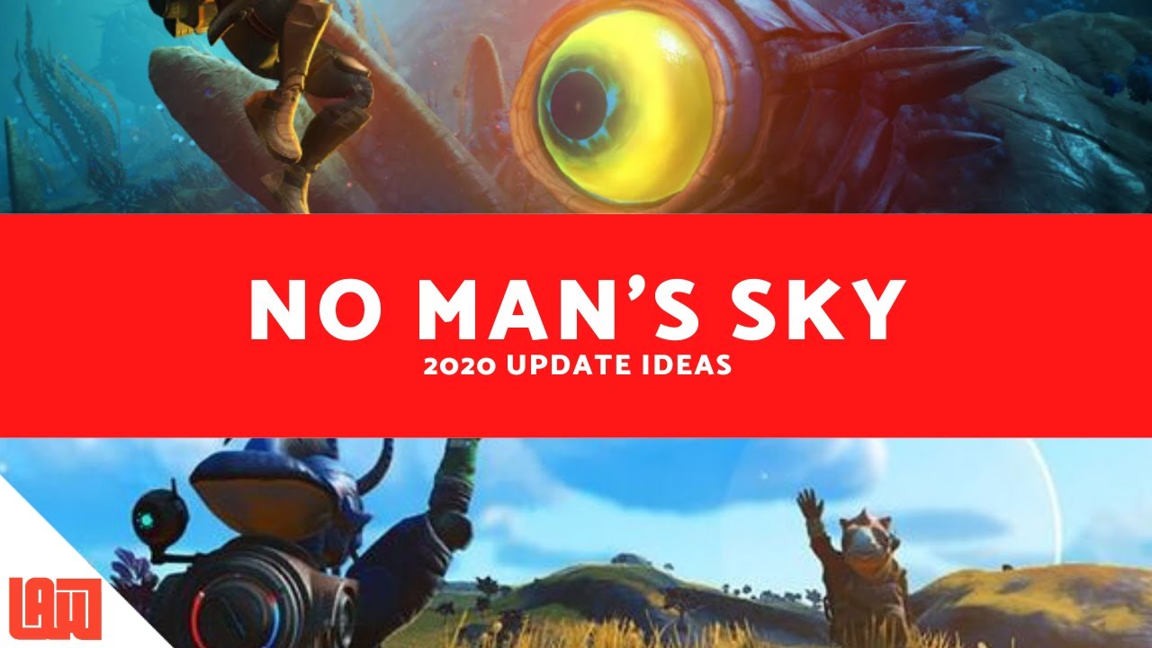 No Man's Sky 2020 Update Ideas! Hub Territories, Proc. Gen., Homeworlds & MORE!