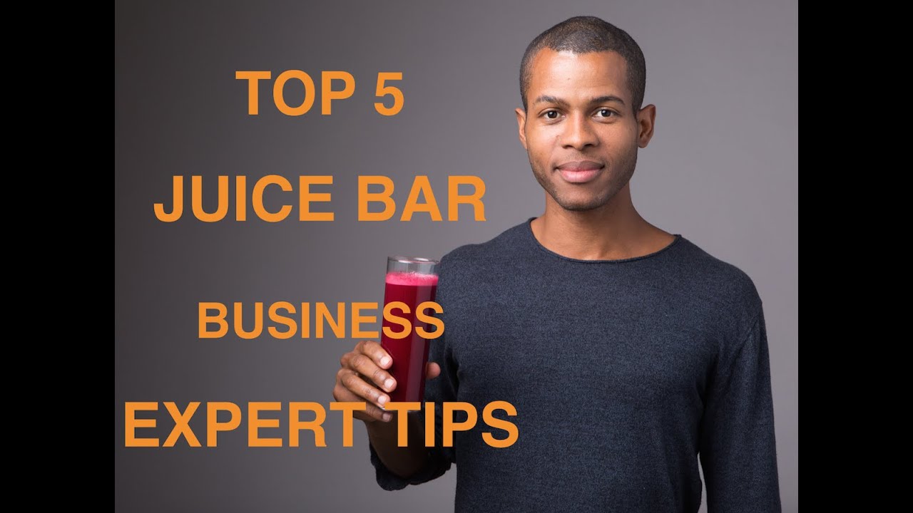 5 лучших советов от экспертов по ведению бизнеса по продаже соков и смузи.