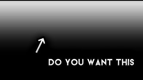 How to make gradient background for edits intro