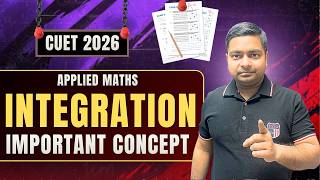 👉 CUET 2026 Integration | Most Important Concepts + Tricks 💯 Applied Maths | Sushant Classes