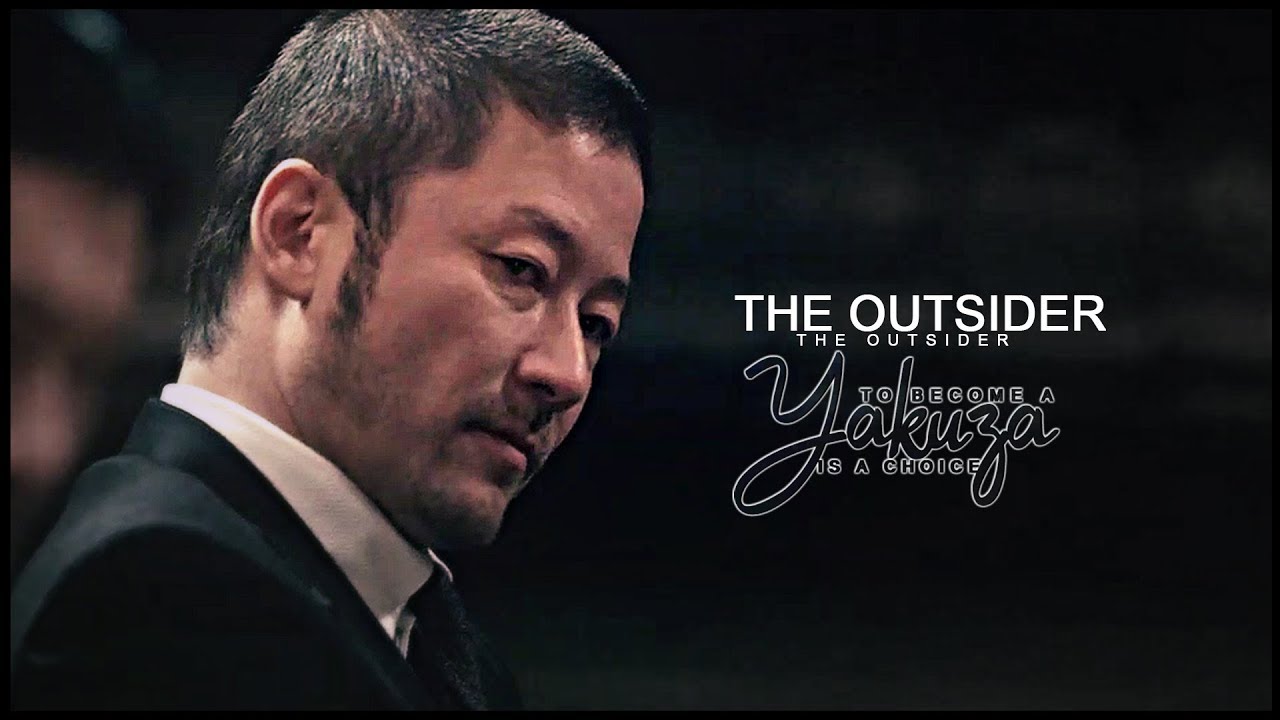The Outsider | To become a Yakuza is a Choice