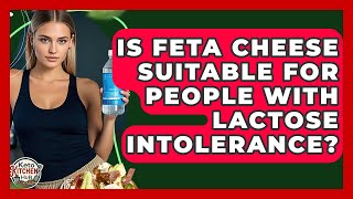 Is Feta Cheese Suitable For People With Lactose Intolerance? - Keto Kitchen HQ