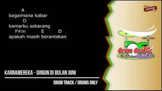 KARNAMEREKA - DINGIN DI BULAN JUNI (drums only) [chord gitar & lirik]