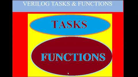 LEC 11:: VERILOG TASKS & FUNCTIONS