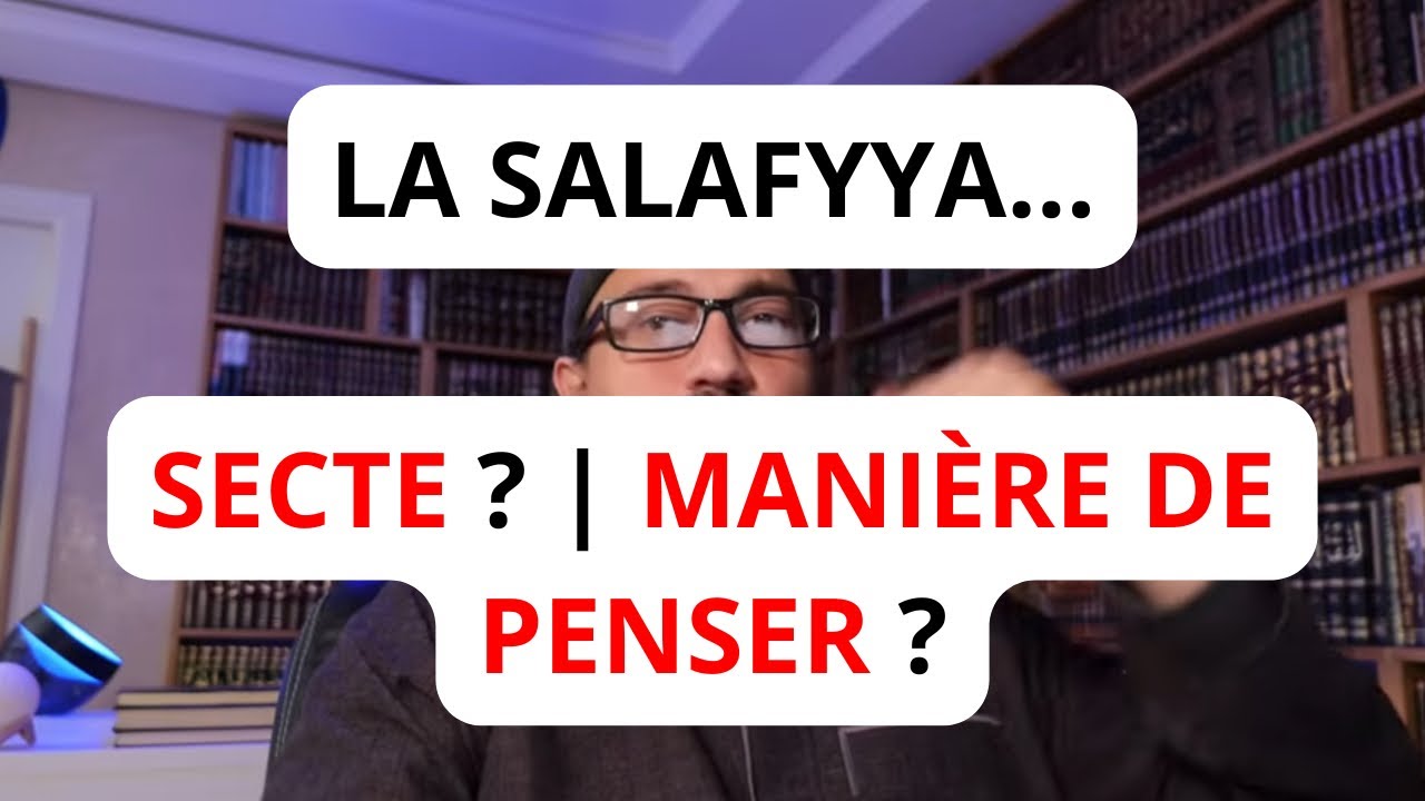 La salafyya n’est PAS ce que TU CROIS