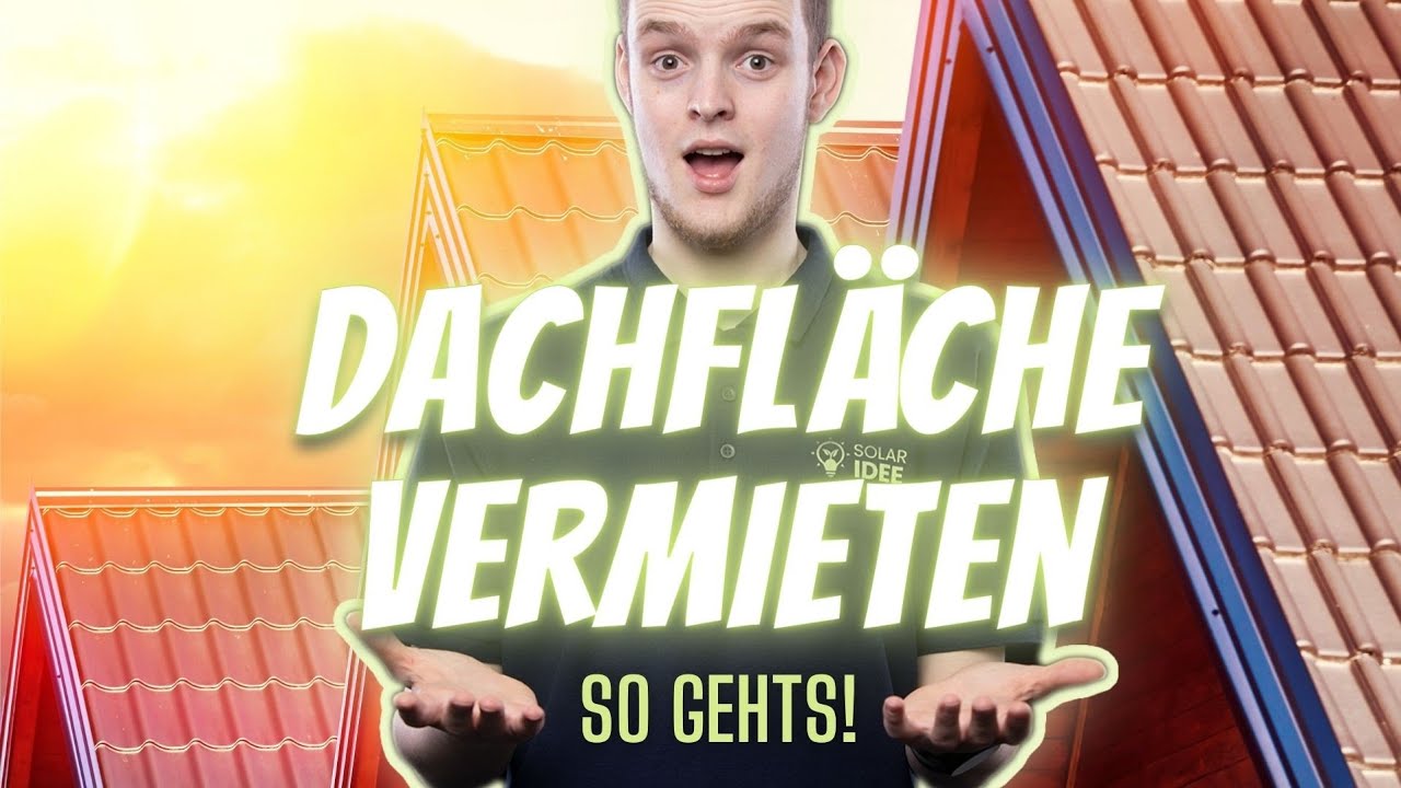 Dachfläche vermieten für PV-Anlage 
