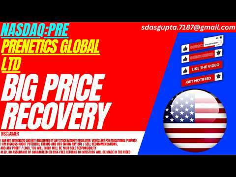 PRE STOCK : BIG PRICE RECOVERY | PRENETICS GLOBAL STOCK